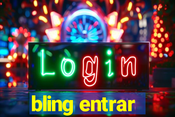 bling entrar